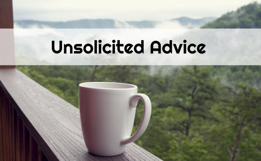 Unsolicited Advice banner